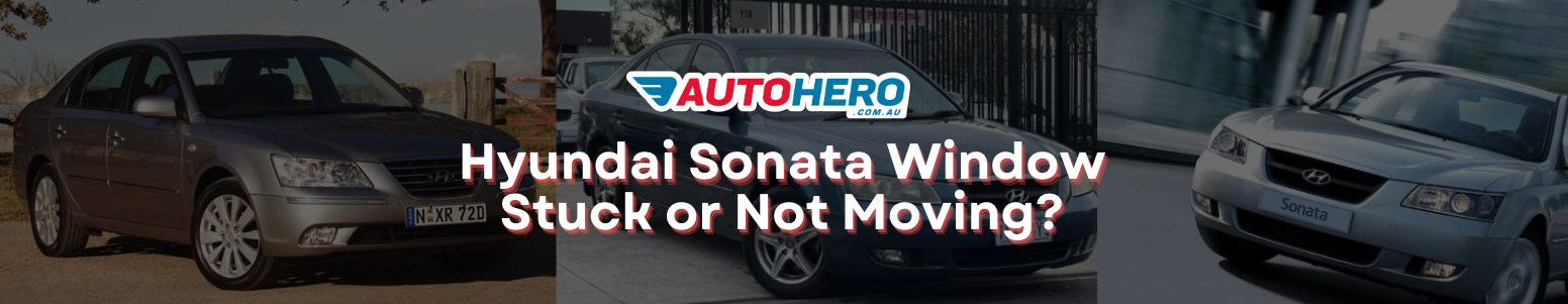 hyundai Sonata Window Stuck or Not Moving?